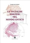 Le tecniche edilizie nel mondo antico