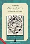 Gioco di specchi. «Riflessioni» tra natura e psiche