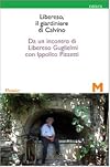 Libereso, il giardiniere di Calvino. Da un incontro di Libereso Guglielmi con Ippolito Pizzetti