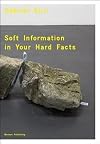 Gabriel Kuri: Soft Information in Your Hard Facts