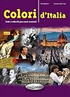Colori d'Italia: Testi e attivita per corsi avanzati: Libro + CD audio (Italian Edition)