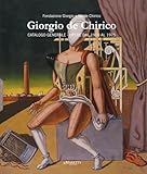 Giorgio de Chirico: Catalogo Generale. Opere dal 1910 al 1975. (Volume 2)