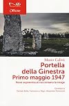 Portella della Ginestra, Primo maggio 1947: nove sopravvissuti raccontano la strage