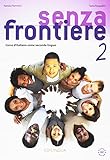 Senza Frontiere Libro Dello Studente Cd Audio 2