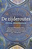 De Zijderoutes Een Nieuwe Wereldgeschiedenis