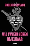 Noi due ci apparteniamo: Sesso, amore, violenza, tradimento nella vita dei boss (Italian Edition)