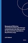 Remnants of Ch'in Law: An Annotated Translation of the Ch'in Legal and Administrative Rules of the 3rd Century B.C. Discovered in Yün-meng Prefecture, Hu-pei Province, in 1975