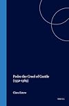 Pedro the Cruel of Castile (1350-1369) (Medieval Mediterranean: Peoples, Economies and Cultures, 400-1500)