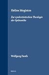 Helios megistos : zur synkretistischen Theologie der Spätantike