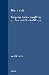 Hiera Kala: Images of Animal Sacrifice in Archaic and Classical Greece