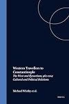 Western Travellers to Constantinople: The West and Byzantium, 962-1204: Cultural and Political Relations (Medieval Mediterranean: Peoples, Economies and Cultures, 400-1500)