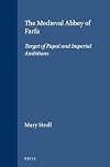The medieval Abbey of Farfa : target of papal and imperial ambitions