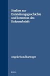 Studien Zur Entstehungsgeschichte Und Intention Des Kolosserbriefs (Supplements to Novum Testamentum)