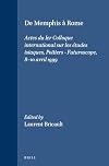 De Memphis à Rome : actes du Ier Colloque international sur les études isiaques, Poitiers-- Futuroscope, 8-10 avril 1999