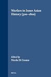 Warfare in inner Asian history : 500-1800