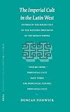 The Imperial Cult in the Latin West: Studies in the Ruler Cult of the Western Provinces of the Roman Empire (Religions in the Graeco-Roman World)