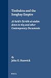 Timbuktu and the Songhay Empire: Al-Sa'Di's Ta'Rikh Al-Sudan Down to 1613 and Other Contemporary Documents