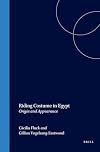 Riding Costume in Egypt: Origin and Appearance (Studies in Textile and Contume History, 3)
