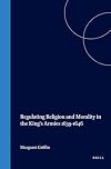 Regulating Religion and Morality in the King's Armies, 1639-1646