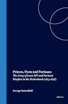 Princes, Posts and Partisans: The Army of Louis XIV and Partisan Warfare in the Netherlands (1673-1678)