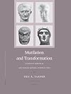 Multilation and Transformation: Damnatio Memoriae and Roman Imperial Portaiture (Monumenta Graeca et Romana) (No. 10)