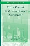 Recent research on the late antique countryside