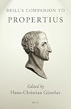 Brill's Companion to Propertius (Brill's Companions in Classical Studies)