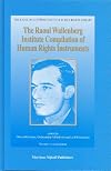 The Raoul Wallenberg Institute compilation of human rights instruments