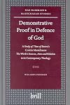 Demonstrative Proof in Defence of God: A Study of Titus of Bostra S Contra Manichaeos the Work S Sources, Aims and Relation to Its Contemporary Theology (Nag Hammadi and Manichaean Studies,)