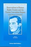 Reservations To Human Rights Treaties And The Vienna Convention Regime: Conflict, Harmony Or Reconciliation (The Raoul Wallenberg Institute Human Rights Library)