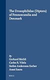 The Drosophilidae (Diptera) of Fennoscandia (Fauna Entomologica Scandinavica) (Fauna Entomologica Scandinavica)