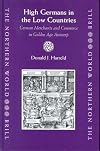 High Germans in the Low Countries German merchants and commerce in golden age Antwerp