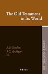 The Old Testament In Its World: Papers Read At The Winter Meeting, January 2003, The Society For Old Testament Study And At The Join Meeting, July ... For Old Testament (Oudtestamentische Studien)
