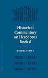 A Historical Commentary on Herodotus Book 6 (Mnemosyne, Bibliotheca Classica Batava Supplementum) (Bk. 6)