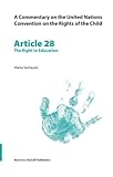 A Commentary On The United Nations Convention On The Rights Of The Child Article 28 The Right To Education