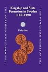 Kingship and State Formation in Sweden, 1130-1290