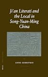 Ji'an Literati and the Local in Song-Yuan-Ming China