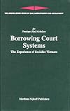 Borrowing Court Systems (London-Leiden Series on Law, Administration and Development)