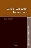 Zion's Rock-Solid Foundations (Oudtestamentische Studien)
