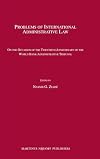 Problems of International Administrative Law: On the Occasion of the Twentieth Anniversary of the World Bank Administrative Tribunal