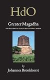 Greater Magadha : studies in the culture of early India