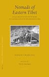 Nomads in Eastern Tibet : Social Organization and Economy of a Pastoral Estate in the Kingdom of Dege