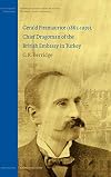 Gerald Fitzmaurice (1865-1939), Chief Dragoman of the British Embassy in Turkey (History of International Relations, Diplomacy, & Intelligence)