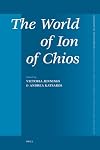 The World of Ion of Chios (Mnemosyne, Bibliotheca Classica Batava Supplementum)