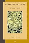 Between Faith and Unbelief: American Transcendentalists and the Challenge of Atheism (Studies in the History of Christian Thought)