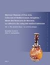 Montreal Museum of Fine Arts, Collection of Mediterranean Antiquities : Volume 1, The Ancient Glass = Musée des beaux-arts de Montréal, La collection des antiquités méditerranéennes : Volume 1, La verrerie antique