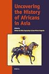 Uncovering the History of Africans in Asia