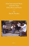 Sizhu Instrumental Music of South China : Ethos, Theory and Practice