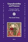 Unpredictability and Presence : Norwegian Kingship in the High Middle Ages