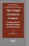 The Gospel of Judas in Context. Proceedings of the First International Conference on the Gospel of Judas. Paris, Sorbonne, October 27th-28th, 2006